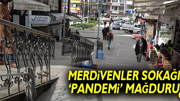 Merdivenler Sokağı 'pandemi' mağduru!