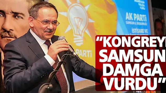 Başkan Demir: 'Kongreye Samsun damga vurdu'