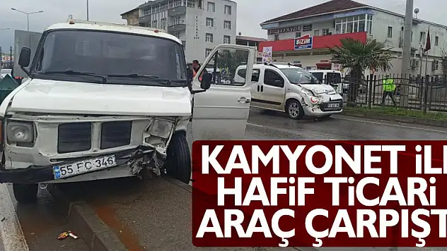 Kamyonet ile hafif ticari araç çarpıştı: 1 yaralı