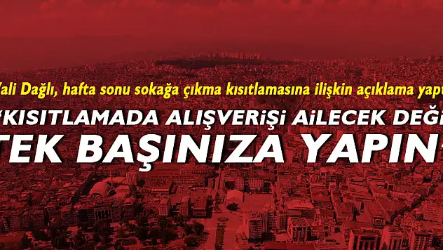 Samsun Valisi Dağlı: 'Kısıtlamada alışverişi ailece değil, tek başınıza yapın'