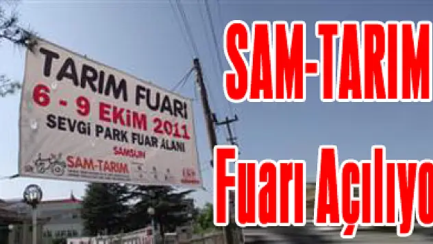 SAM-TARIM Fuarı Açılıyor