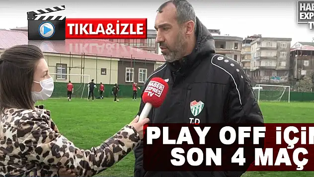 PLAY OFF İÇİN SON 4 MAÇ