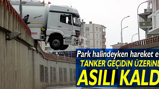 Samsun'da park halindeyken hareket eden tanker geçidin üzerinde asılı kaldı
