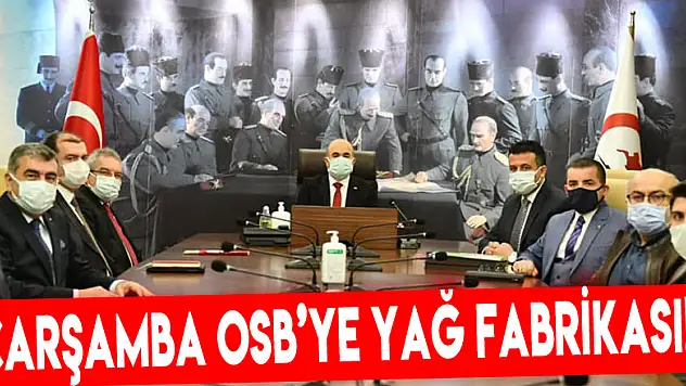Çarşamba OSB'ye Yağ Fabrikası!