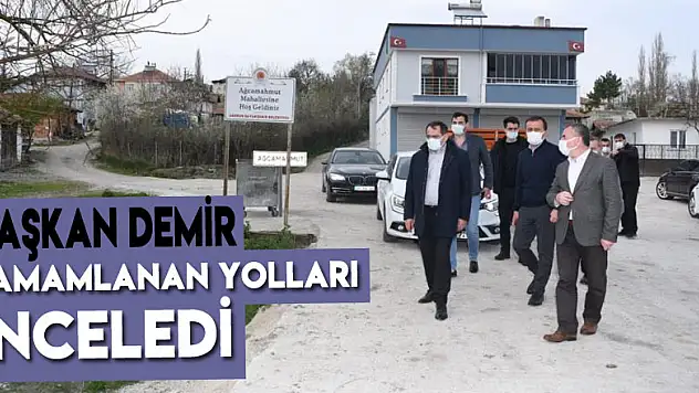 Başkan Demir Havza'da tamamlanan yolları inceledi