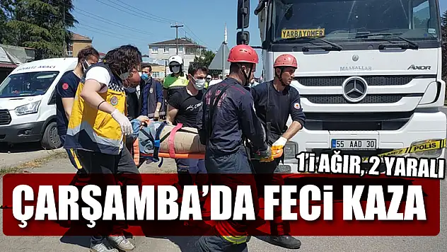 Çarşamba'da Feci Kaza: 1'i ağır 2 yaralı