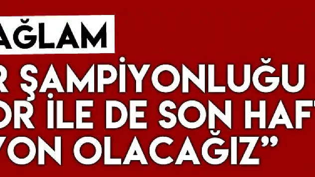 Ertuğrul Sağlam: 'Bursaspor şampiyonluğu gibi Samsunspor ile de son hafta şampiyon olacağız'