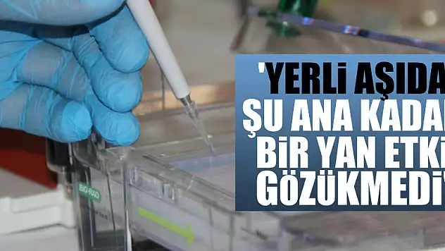 TÜBİTAK Başkanı Prof. Dr. Hasan Mandal: 'Yerli aşıda şu ana kadar bir yan etki gözükmedi'