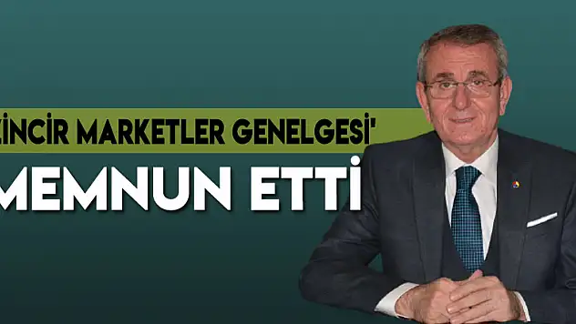 'Zincir marketler genelgesi' memnun etti