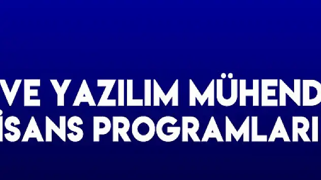SAMÜ'de Biyomedikal ve Yazılım Mühendisliği Tezli Yüksek Lisans Programları açıldı