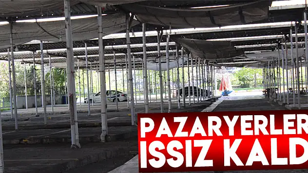 Pazaryerleri Issız Kaldı