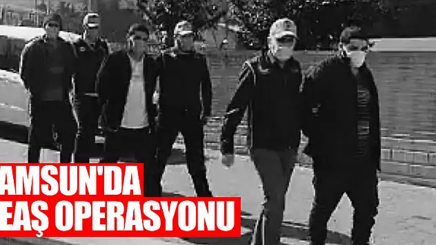Samsun'da DEAŞ operasyonu: 3 gözaltı