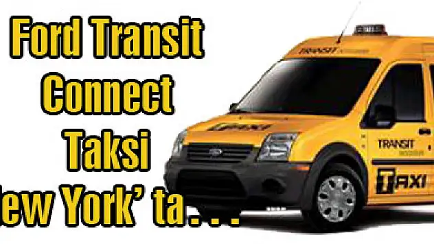 Ford Transit Connect Taksi New York' ta…