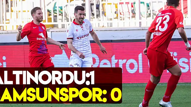TFF 1. Lig Play-Off: Altınordu:1 - Yılport Samsunspor: 0 (Maç sonucu)