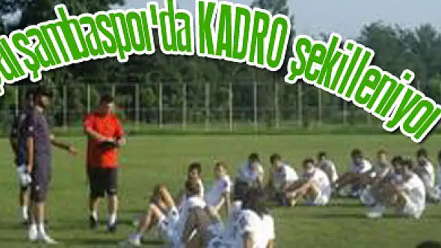 Çarşambaspor'da kadro şekilleniyor