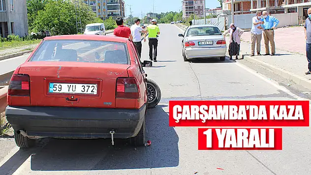 Çarşamba'da Trafik Kazası: 1 yaralı 