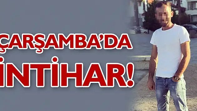 ÇARŞAMBA'DA İNTİHAR! 