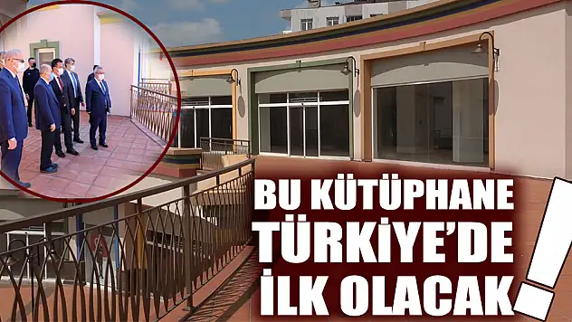 Bu Kütüphane Türkiye'de ilk olacak!