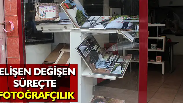 Gelişen, Değişen Süreçte Fotoğrafçılık