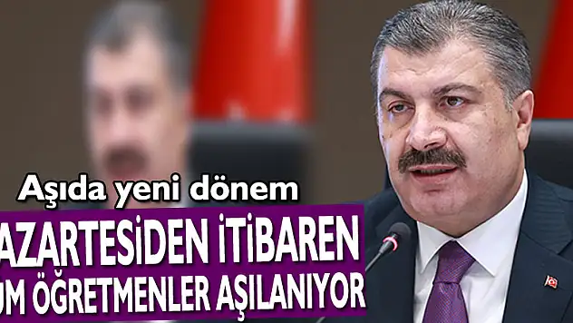 Bakan Koca'dan öğretmenler için aşı açıklaması