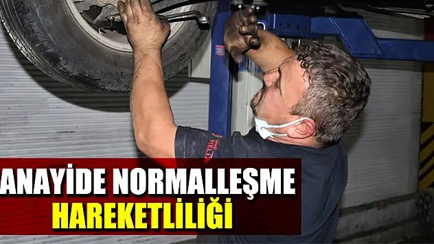 Sanayide normalleşme hareketliliği