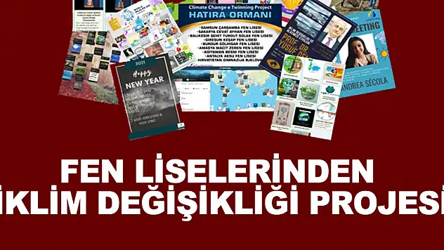 Fen Liselerinden 'İklim Değişikliği Projesi'