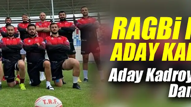 Ragbi Milli Takımda Aday Kadro Şekilleniyor