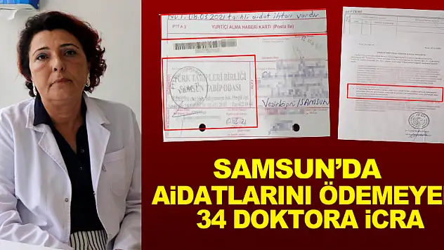 Samsun'da aidatlarını ödemeyen 34 doktora icra