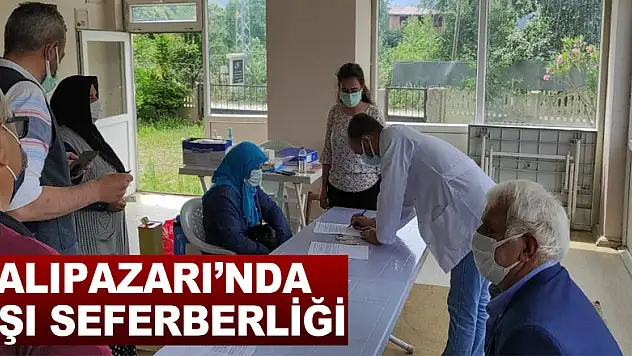 SALIPAZARI'NDA AŞI SEFERBERLİĞİ