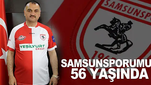 SAMSUNSPORUMUZ 56 YAŞINDA