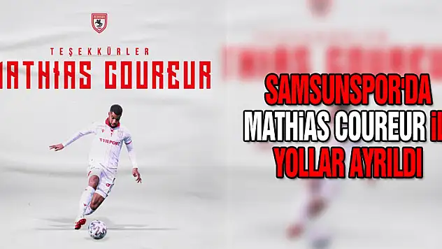 Samsunspor'da Mathias Coureur ile yollar ayrıldı