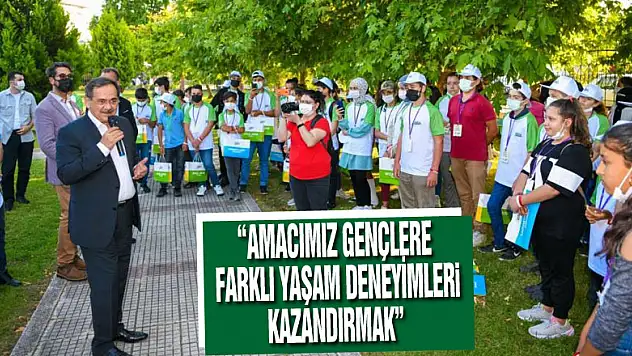Demir: 'Amacımız gençlere farklı yaşam deneyimleri kazandırmak'