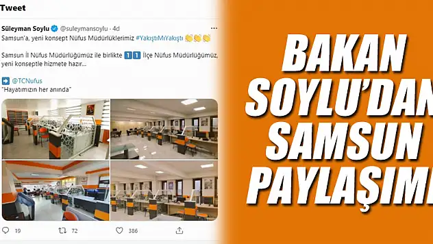 Bakan Soylu'dan Samsun paylaşımı