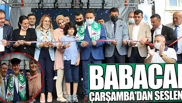 BABACAN ÇARŞAMBA'DAN SESLENDİ