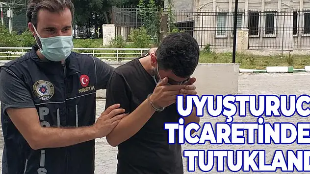 Uyuşturucu ticaretinden tutuklandı