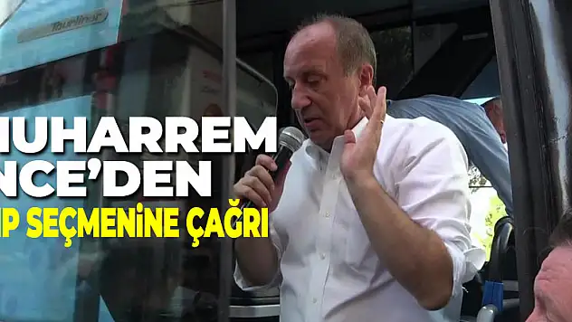 Muharrem İnce'den CHP seçmenine çağrı: 'Kerhen CHP'ye oy vereceğine gel Memleket Partisi'ne oy ver'