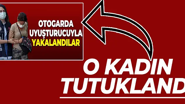 Yolcu otobüsünden inerken uyuşturucuyla yakalanan kadın tutuklandı