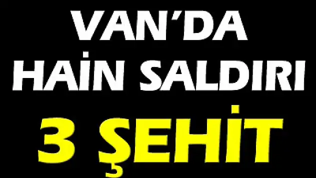 Askere hain saldırı: 3 şehit