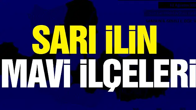Sarı ilin mavi ilçeleri