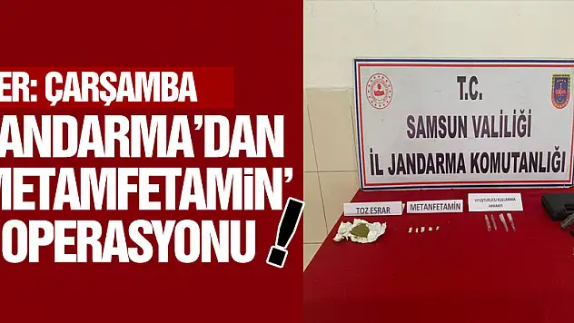 Jandarma'dan 'metamfetamin' operasyonu !