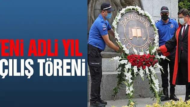 Samsun'da yeni adli yıl açılış töreni