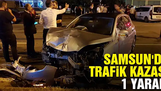 Samsun'da trafik kazası: 1 yaralı