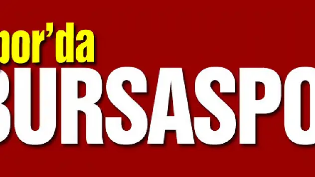 Samsunspor'un rakibi Bursaspor
