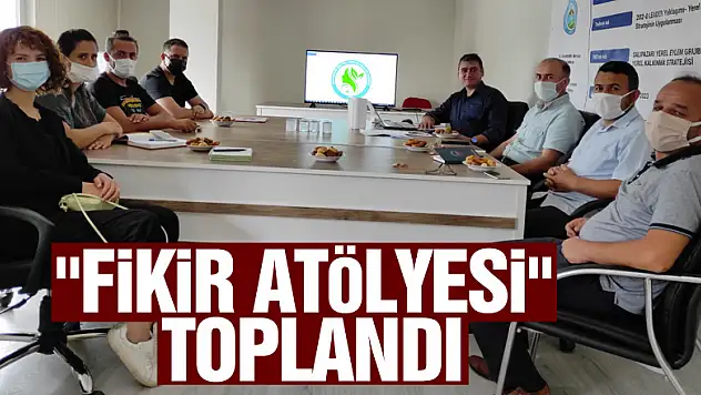 'Fikir Atölyesi' toplandı