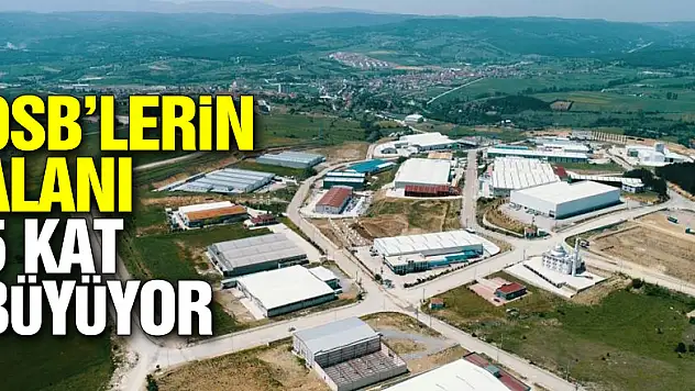 Samsun'da OSB'lerin alanı 5 kat büyüyor
