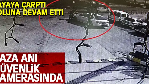  Yayaya çarpan otomobil yoluna devam ederken kaza anı güvenlik kamerasında   