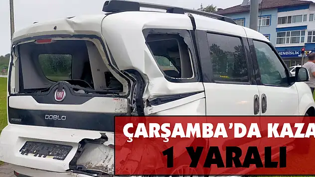 Çarşamba'da kaza: 1 yaralı