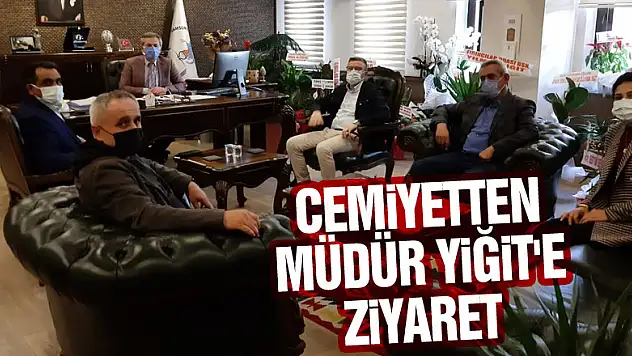 Cemiyetten Müdür Yiğit'e Ziyaret