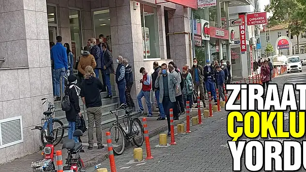 ZİRAAT'İ ÇOKLUK YORDU