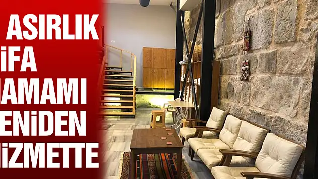 2 asırlık Şifa Hamamı yeniden hizmette